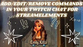 HOW TO REMOVE COMMANDS IN YOUR CHAT USING STREAMELEMENTS