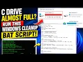 C Drive Almost Full Run This Windows Cleanup BAT Script
