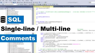 SQL COMMENTS SINGLE-LINE VS MULTI-LINE COMMENTS SQL TUTORAL