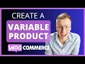 Create A Variable Product Within WooCommerce
