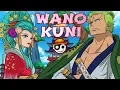Lagu One Piece - Wano Kuni Theme Cover EP892 (HQ)[Styzmask]