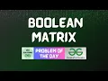 GFG POTD Boolean Matrix GeeksForGeeks Problem of the Day GFG POTD Solutions 30-09-2023