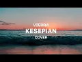 Download Lagu KESEPIAN - VIERRATALE || JANGAN PERGI-PERGI LAGI, AKU TAK MAU SENDIRI...