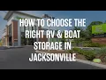 How to Choose the Right RV Boat Storage in Jacksonville