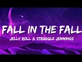 Jelly Roll - Fall In The Fall (Lyrics)