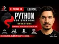 Python Complete Course 2026 18 - Python Logical Operators and or not Chaining Short Circuit