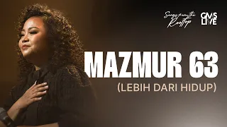 mazmur 63 lebih dari hidup live recording gms live official video 