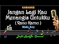Download Lagu Jangan Lagi Kau Menangis Untukku (Karaoke) Nada rendah Pria/ Cowok/ Low Male Key G#m