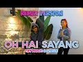 Download Lagu Oh Hai Sayang - Bg Arull (Remix) Try Priano \u0026 Gisella