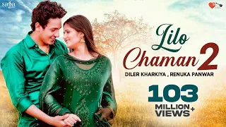 lilo chaman 2 diler kharkiya anjali raghav renuka a true love story dil music