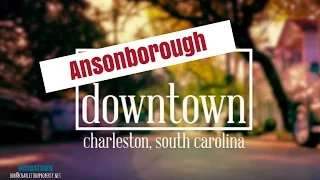 Ansonborough Charleston SC Downtown Series Episode 3