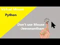 Virtual Mouse using python OpenCV - Jeevanantham