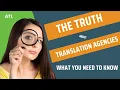 The Truth about Translation Agencies You Want to Know