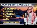Download Lagu Surat Ar Rahman, Yasin, Al Waqiah, Al Mulk, Al Kahfi - By ALAA AQEL