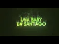 Lil Naay - UNA BABY EN SANTIAGO                              #NewMusic2026 #TrendingMusic