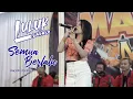 Download Lagu Luluk Darara - Semua Berlalu Live Music