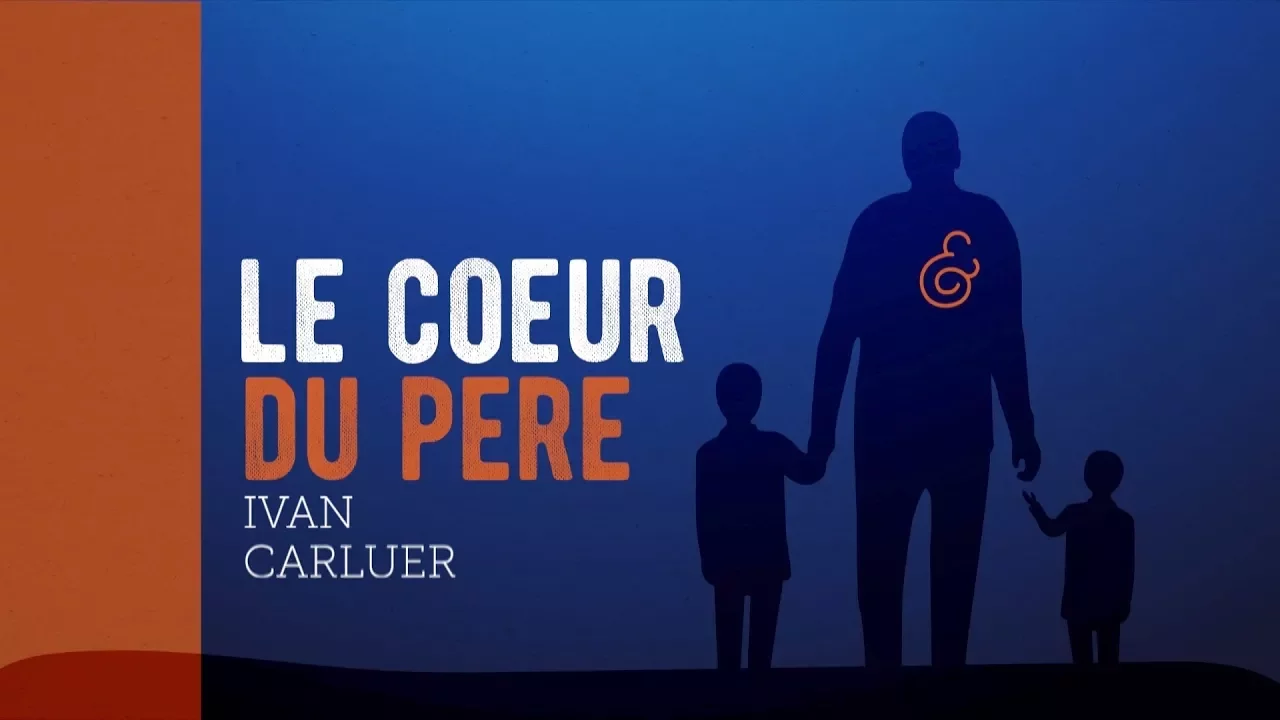 Miniature de l'épisode : Coeur du père ( 1/5 ) | Ivan Carluer