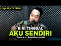 Download Lagu VIRAL❗❗❗ KINI TINGGAL AKU SENDIRI 😭😢 | THOMAS ARYA - BUNGA COVER BY. SONI EGI COVER AKUSTIK