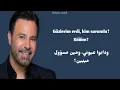Assi El Hallani - Bahebek We Bghar türkçe çeviri