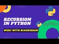 Recursion In Python Python Functional Programming Web3 With Blockchain
