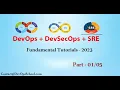 DevOps SRE and DevSecOps Fundamental Tutorials - 2023 Part