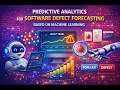 Predictive Analytics for Software Defect Forecasting Based on Machine Learning