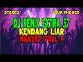 Download Lagu DJ REMIX EXTRA 57 KENDANG LIAR / MANTAP FULL @DidiSuhardi-cy1bh