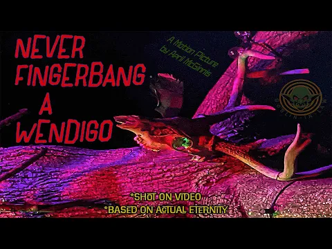"Never Fingerbang a Wendigo" | Short SOV Horror Movie Trailer