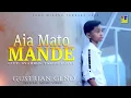 Download Lagu GUSTRIAN GENO - AIA MATO MANDE [Official Music Video] Lagu Minang Terbaru 2020