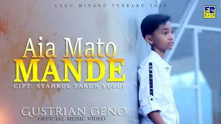 gustrian geno aia mato mande official music video lagu minang terbaru 2020