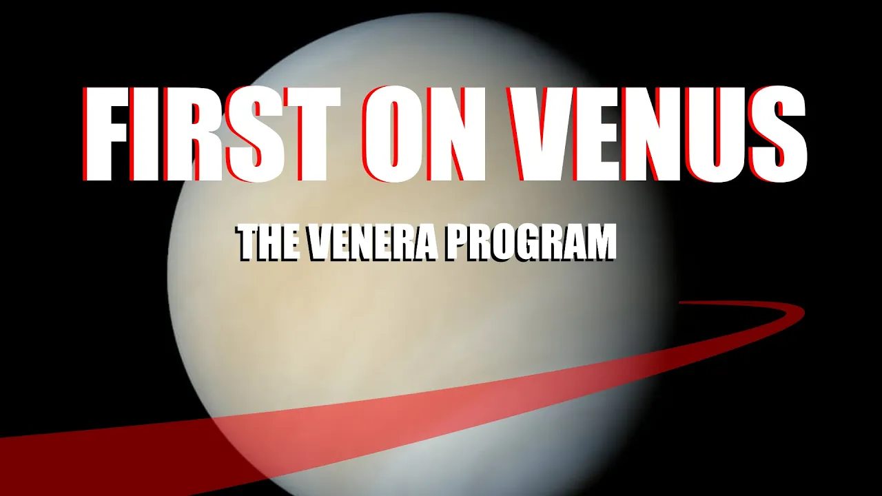 FIRST ON VENUS - THE VENERA PROGRAM