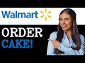 How To Order A Cake From Walmart Online 2025