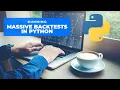 Running a Massive Backtest on 1M Bars in Python with Backtrader