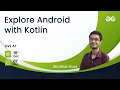 Exploring Android with Kotlin