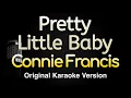 Download Lagu Pretty Little Baby - Connie Francis (Karaoke Songs With Lyrics - Original Key)