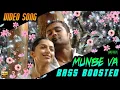 Download Lagu Munbe Va | Video Song | Bass Boosted