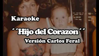 Hijo del corazón - Carlos Feral (karaoke sin voz)
