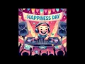 Happiness Day - DJ mix - JDJ - 26