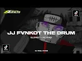 Download Lagu DJ JJ FUNKOT THE DRUM (SLOWED + REVERB) VIRAL TIKTOK !!