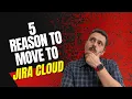 Watch Before Moving to Jira Cloud