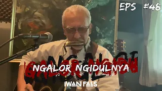 Download NGALOR NGIDULNYA IWAN FALS - DAMAI KAMI SEPANJANG HARI | EPS. 48 MP3