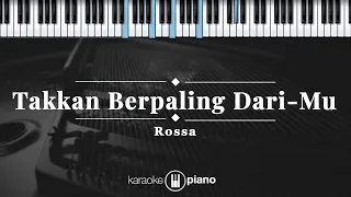 takkan berpaling dari mu rossa karaoke piano