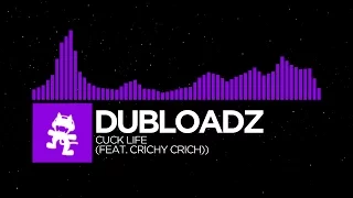 Download [Dubstep] - Dubloadz - Cuck Life (Feat. Crichy Crich) [New Layout] (Requested) MP3