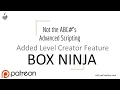 Added Level Creator Feature - Box Ninja