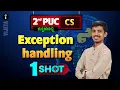 Exception Handling in Python One Shot Karnataka PUC Computer science Class 12th In Kannada
