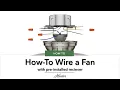 How to Wire a Ceiling Fan