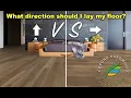 Determining the direction to Hardwood Laminate or Luxury Vinyl Plank flooring