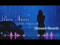 Download Lagu Rim Jhim song [slowed and reverb] | Jubin Natiyal | Lofi song | RimJhim Lyrics | \