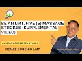 Be an LMT Five 5 Basic Massage Strokes Supplemental
