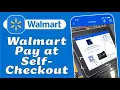 How to Use Walmart Pay at Self-Checkout Step-by-Step